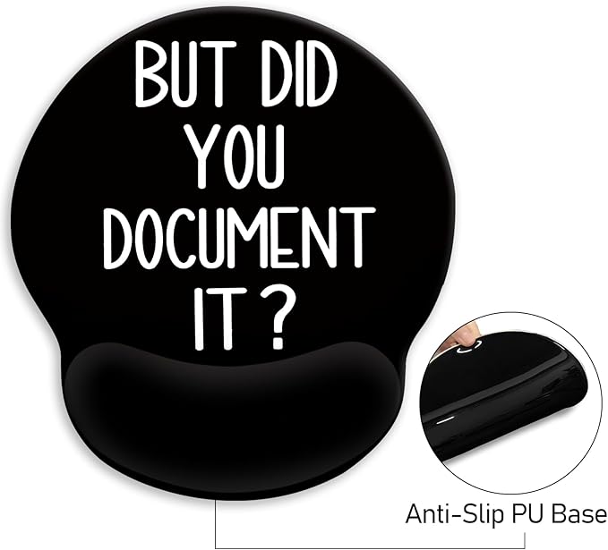 Blusabaca Funny Mouse Pad with Wrist Rest, Ergonomic Mouse Pads Wrist Support for Desk, Gaming Mousepad for Wireless Mouse Work Desk Accessories Office Supplies Decor But Did You Document It Black